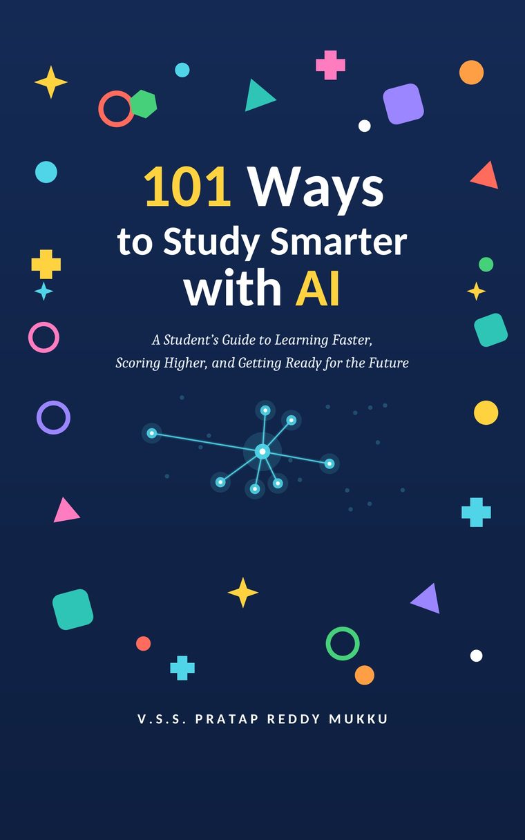 Cover of 101 Ways to Study Smarter with AI by V.S.S. Pratap Reddy Mukku